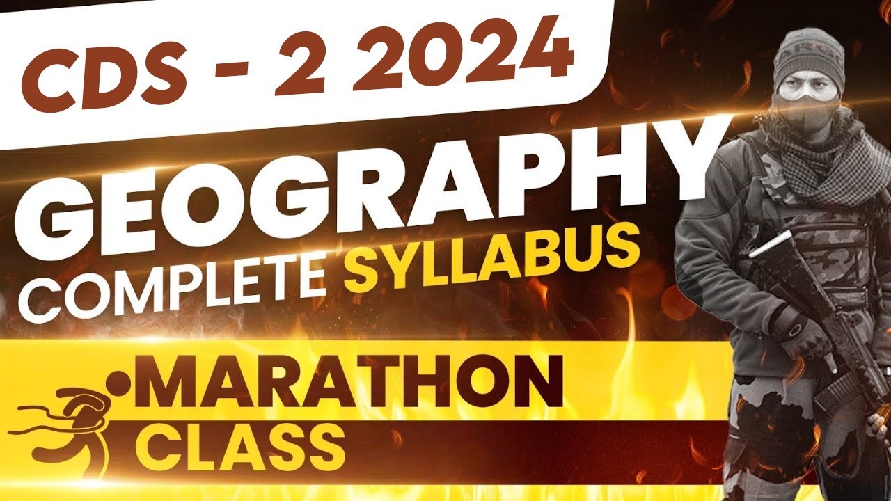 CDS 2 2024 | Geography Complete Syllabus Revision | CDS Geography ...