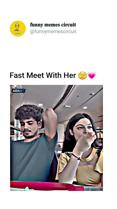 Fast Meet and fast date on Girlfriend ๐#meet # girlfriend