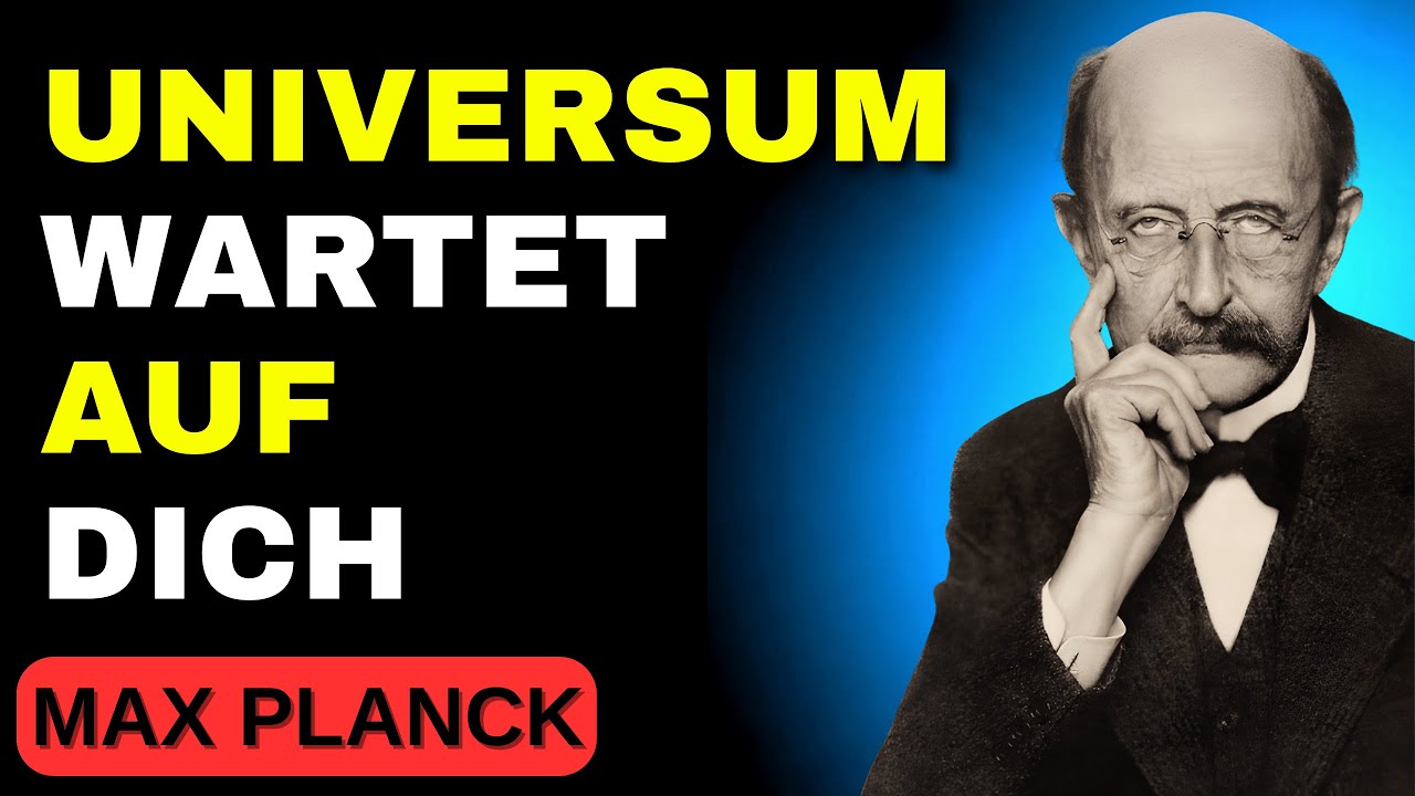 Wenn Sie dies sehen, haben Sie das Quantenbewusstsein erreicht - Max Planck