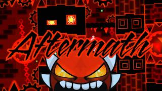 Aftermath 100% | Extreme Demon | New Hardest