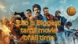#leo biggest tamil language movie ever!