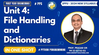 SPPU's FE - PPS | Complete Unit 4 in One Shot | File Handling and Dictionaries | #pps #oneshot