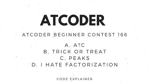 AtCoder Beginner Contest 166 [ PROBLEM A, B, C, D] || C++ SOLUTION || ENGLISH