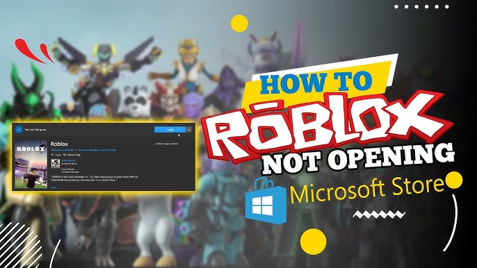 How To Fix Roblox Not Launching (Windows Store App) 