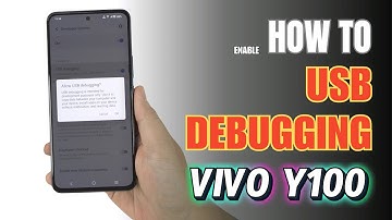 How to Enable USB Debugging on Vivo Y100 | Step-by-Step Guide