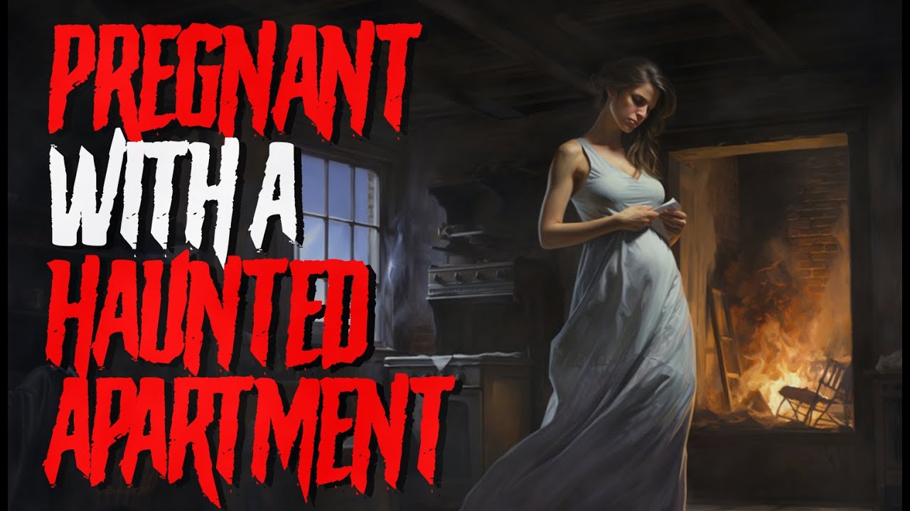 My Wife is Pregnant with Our Haunted Apartment — CreepyPasta