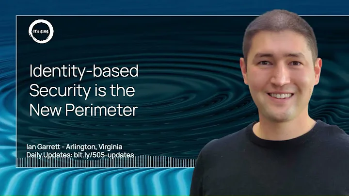 Identity-based Security is the New Perimeter. 2023-11-14 story by Ian Garrett