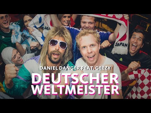 Daniel Danger feat. Geezy: Deutscher Weltmeister (offizielles Musikvideo) | 1LIVE WM-Song 2018