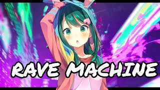 Nightcore - Rave Machine ItaloBrothers x Captain Curtis Resimi