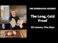 The Long, Cold Proof — Six Loaves, Five Days