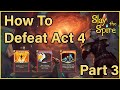 How To Defeat Act 4 With Ironclad (Strength Build Part 3) - Slay The Spire Gameplay