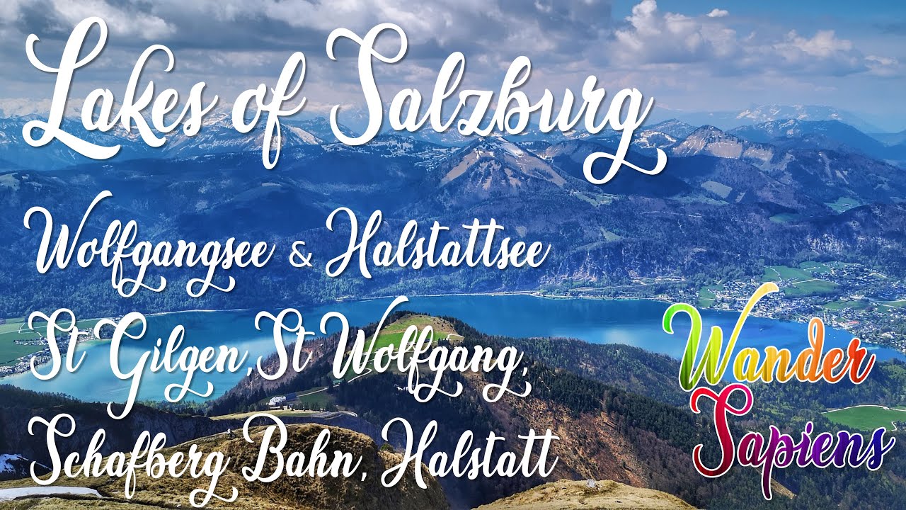 Озера Зальцбурга на общественном транспорте – день 1, Санкт-Гильген, Санкт-Вольфганг, Шафбергбан,...