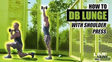 How To Do A SINGLE DUMBBELL FORWARD LUNGE WITH SHOULDER PRESS | Exercise Demonstration Video