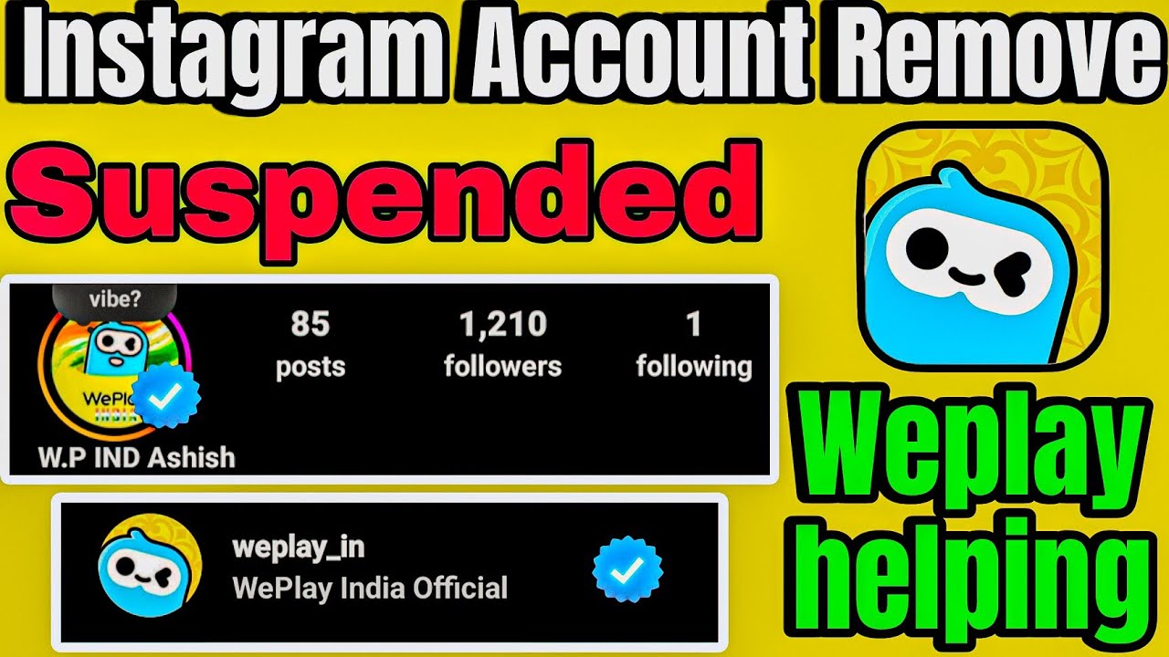 My Instagram account suspended 🚫 | Weplay Official Instagram Suspend