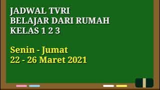 Jadwal TVRI Senin 22 Maret 2021 kelas 1 2 3
