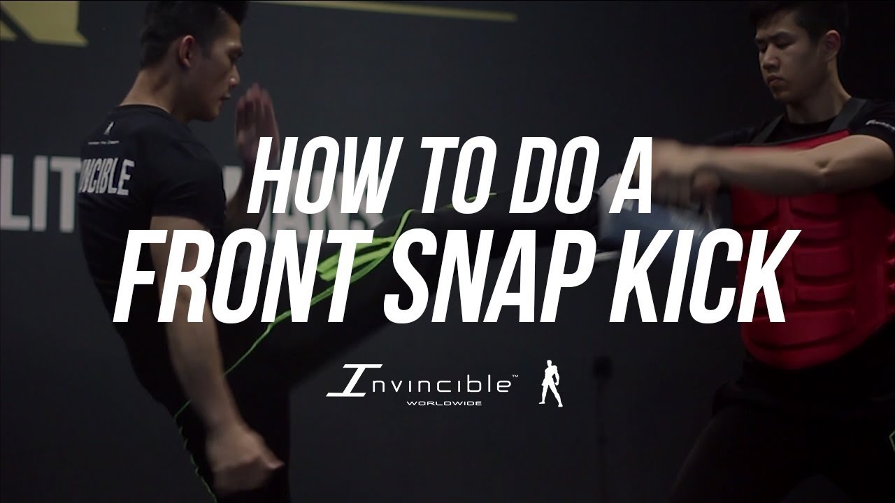 [HD] THE COMPLETE FRONT SNAP KICK TUTORIAL INVINCIBLEWORLDWIDE YouTube