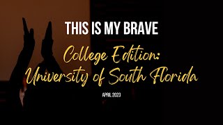 This Is My Brave  College Edition at the University of South Florida 2023