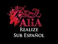 ALiA - 「Realize」- Sub Español.