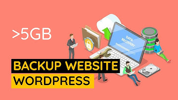 Backup, chuyển đổi hosting Website wordpress nặng trên 5GB
