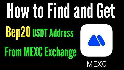 How to get bep20 usdt deposit address from mexc exchange / mexc usdt bep20 address