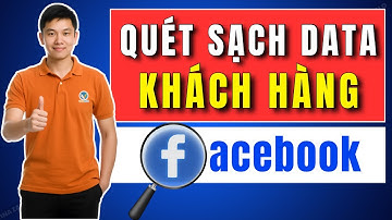 Quét sạch data khách hàng Facebook | cách quét data fanpage facebook