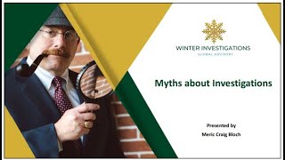 Myths about Investigations Webinar with Meric Craig Bloch, J.D.
