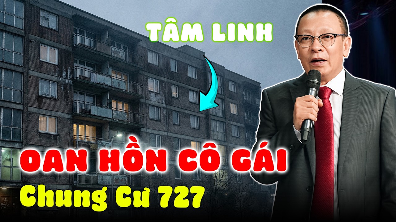 Tâm Sự Cùng Sâm: Oan Hồn Cô Gái ở Chung Cư 727