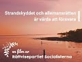 Strandskyddet och allemansrätten är värda att försvara