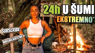 24H U ŠUMI ! *EKSTREMNO*