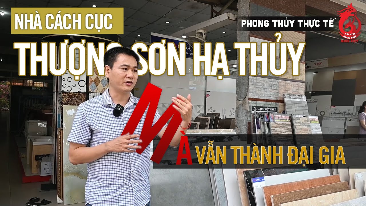 Phong Thủy Thực Tế - Nhà Thượng Sơn Hạ thủy vẫn thành... - youtube