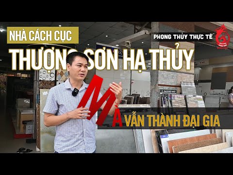 Video Phong Thủy Thực Tế - Nhà Thượng Sơn Hạ thủy vẫn thành... - youtube