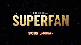 SUPERFAN | Wednesdays 9/8c on CBS & Streaming on Paramount+