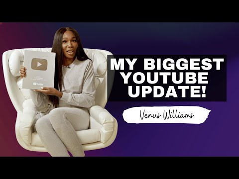 Venus Williams life update: Her biggest YouTube update EVER!