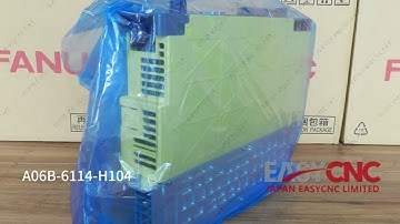 www.easycnc.com In Stock Fast Delivery with Warranty A06B-6114-H104 FANUC Servo Amplifier