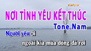 Nơi Tình Yêu Kết Thúc Karaoke Tone Nam Em | Huy Hoàng Karaoke