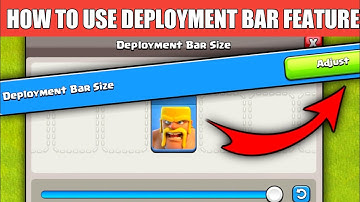 Deployment Bar Size Feature In Clash Of Clans | How To Use Deployment Bar Size Option In Coc