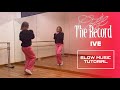 Ive   off the record dance tutorial  slow music  mirrored