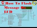 Microcontroller PIC16F887 Video 29 How To Flash Message On LCD