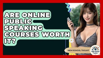 Are Online Public Speaking Courses Worth It? - High School Toolkit