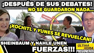 ¡SHEINBAUM Y NAHLE UNEN FUERZAS!