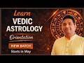 Jyotish Unveiled Learn Vedic Astrology From Scratch Orientation Course Fee Details 
