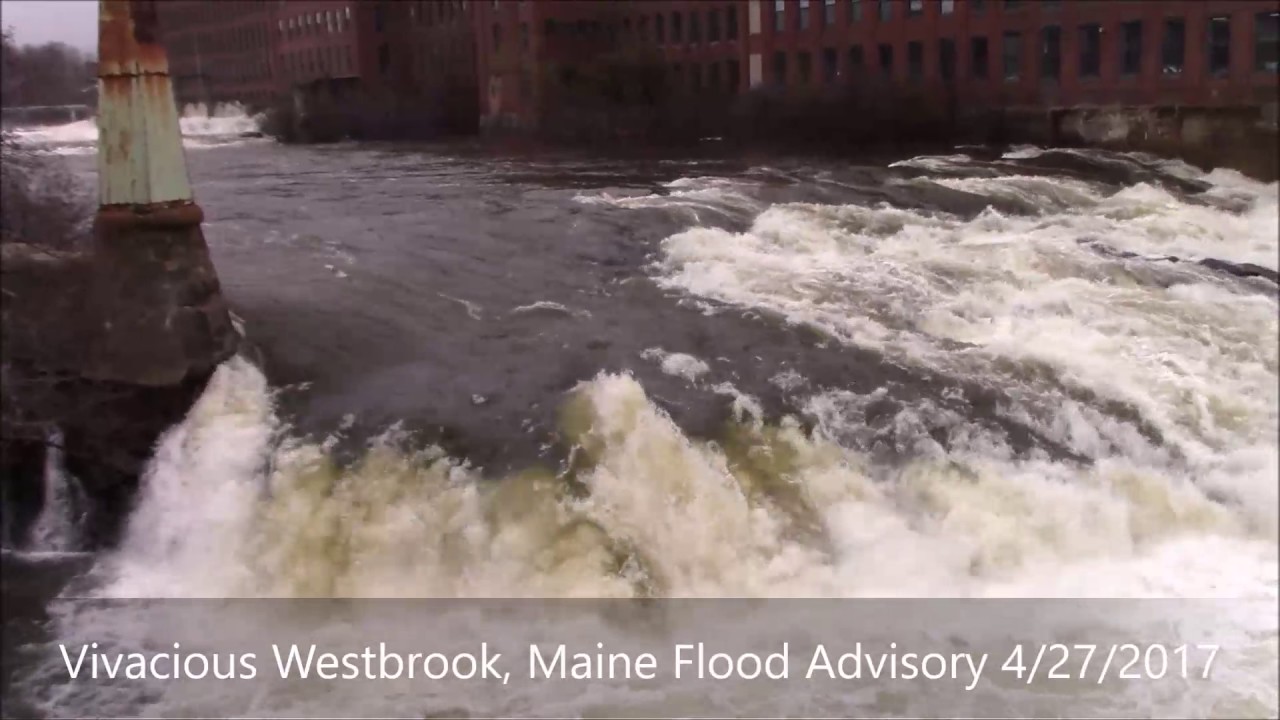Flood Advisory, Vivacious Westbrook, Maine 4/27/2017 YouTube