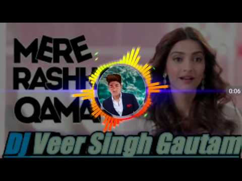 mere-rashqe-qamar-(-remix-song-)-dj-veer-singh-gautam