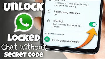 How to Unlock Locked Chats on WhatsApp Without Secret Code