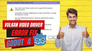 Godot 4 Vulkan Drive Error? Watch This Quick Fix!