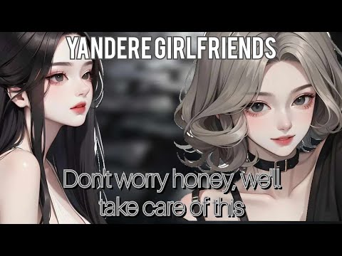 Your Yandere Girlfriends Get Revenge for You (F4A)