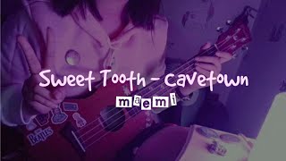 Sweet Tooth - Cavetown | Ukulele Cover | MAEMI