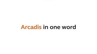 Arcadis in one word