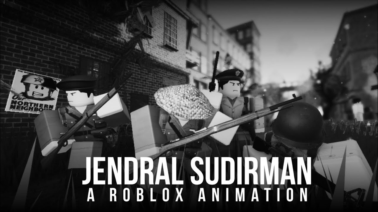 JENDRAL SUDIRMAN | A Roblox animation