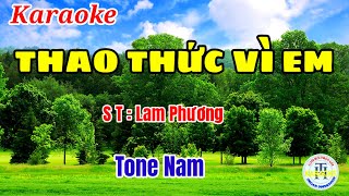 Thao Thức Vì Em - Karaoke Tone Nam#organ Trần Huân